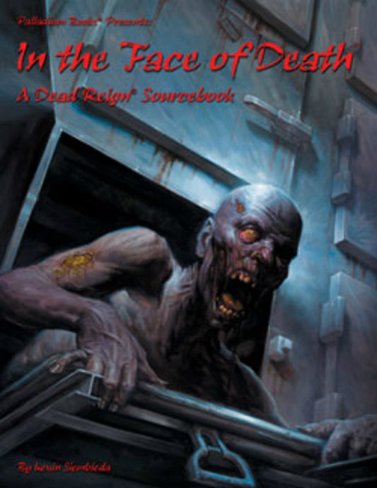 Dead Reign: In The Face Of Death